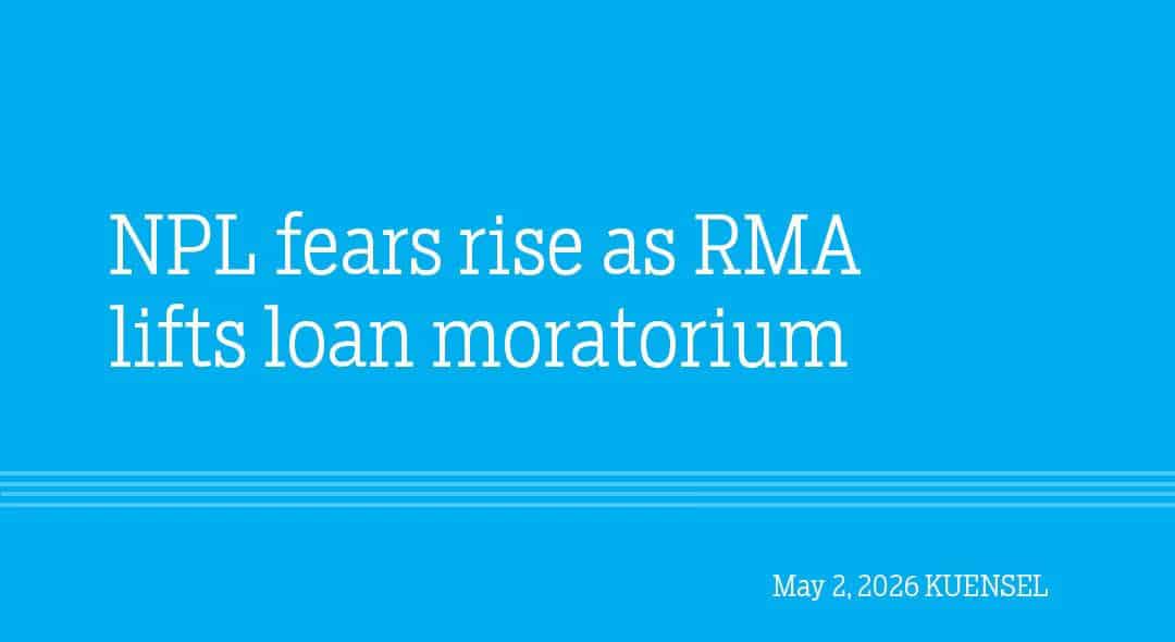 NPL Fears Rise Amidst RMA's Loan Moratorium Lift