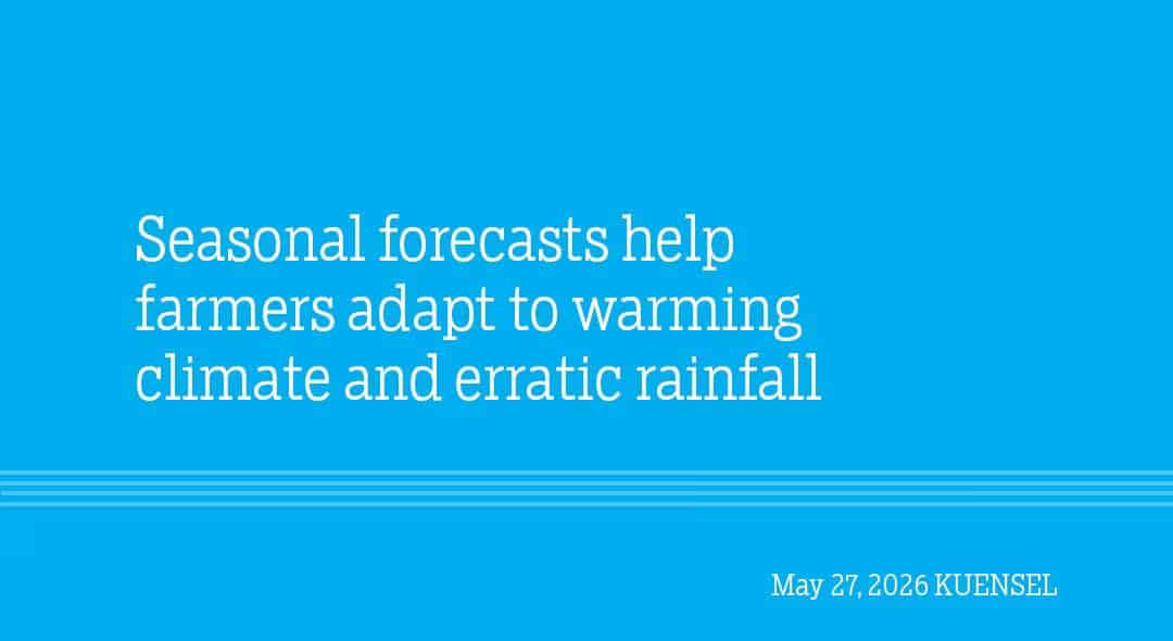 Seasonal Forecasts Aid Farmers in Climate Adaptation