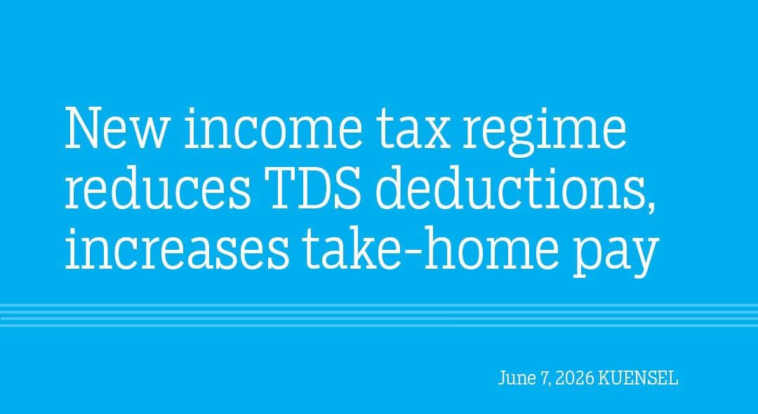 New Tax Regime Boosts Take-Home Pay in Bhutan