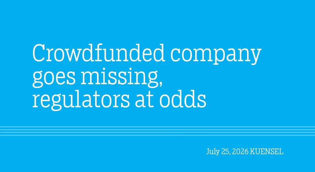 Crowdfunded Company Disappears, Regulators Dispute